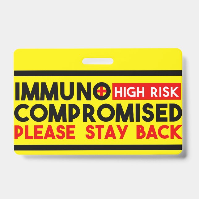 Immunocompromised High Risk Stay Back Awareness Badge (Front)