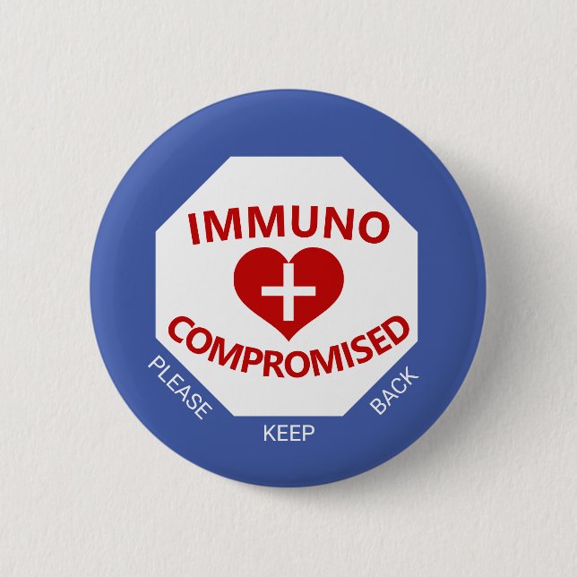 Immunocompromised - Keep Back Blue & Red Button (Front)