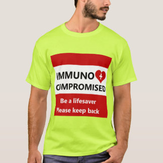 Immunocompromised - Stay Back Red & White Tshirt