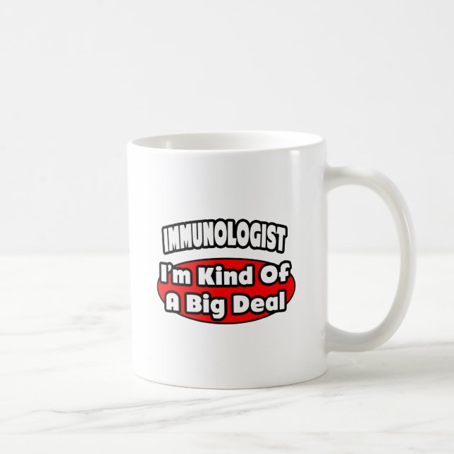 Immunologist / Allergist .. Big Deal Coffee Mug (Right)