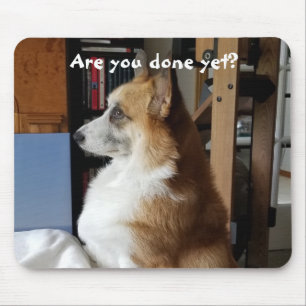 Impatient Pet Mouse Pad