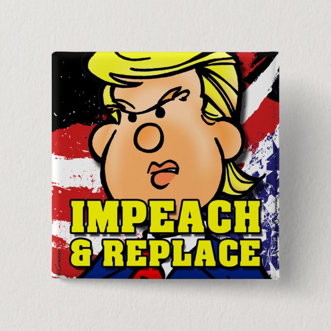 Impeach and Replace 2 Inch Square Button (Front)