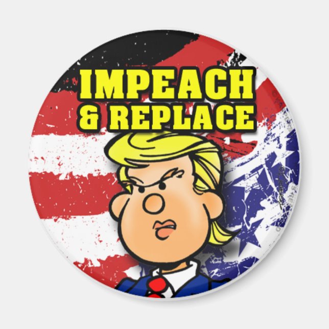 Impeach and Replace Magnet (Front)