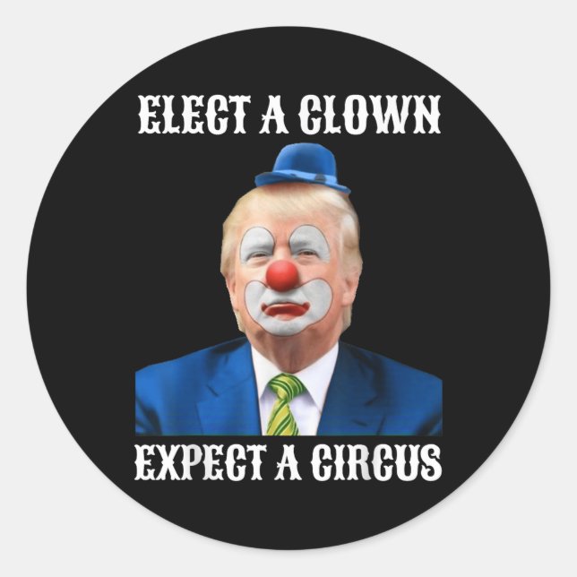Impeach Anti-trump Elect A Clown Expect A Circus Classic Round Sticker (Front)