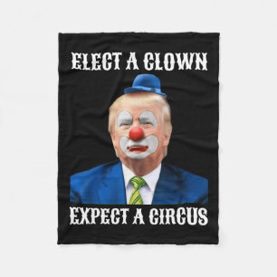 Impeach Anti-trump Elect A Clown Expect A Circus F Fleece Blanket