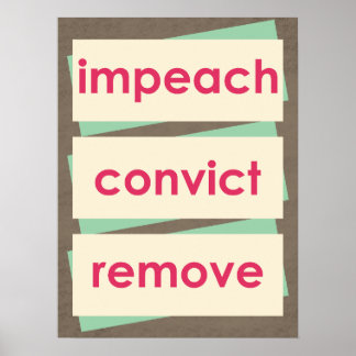 Impeach Convict Remove 1950s Style Poster