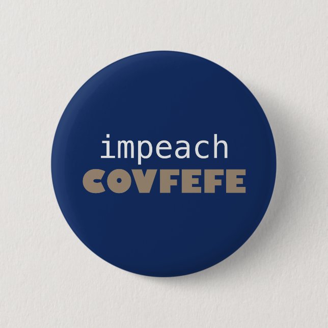 Impeach covfefe 2 inch round button (Front)