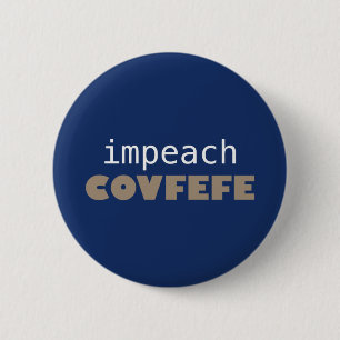 Impeach covfefe 2 inch round button