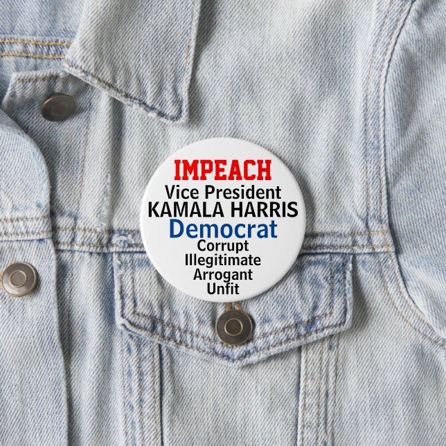 Impeach Democratic VP Harris 3 Inch Round Button (In Situ)