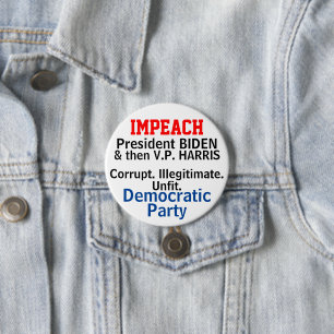 Impeach Democrats Biden Harris 3 Inch Round Button