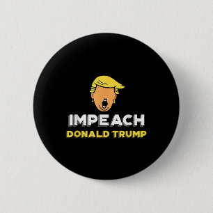 Impeach Donald Trump - Not My President Funny Tee 2 Inch Round Button