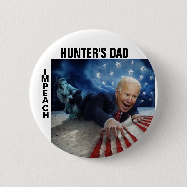 Impeach Hunter's Dad 2 Inch Round Button (Front)