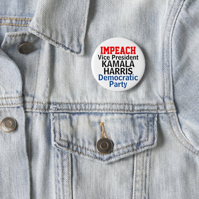 Impeach Kamala Harris Democratic Party 2 Inch Round Button (In Situ)