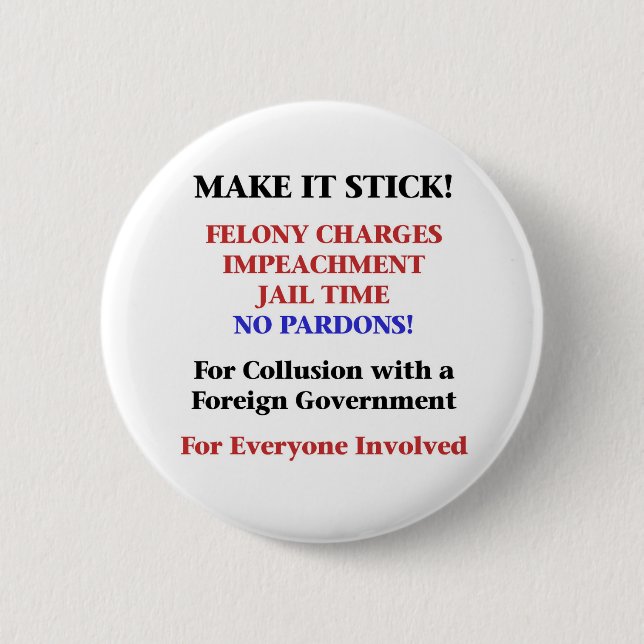 Impeach -- No Pardons for Collusion 2 Inch Round Button (Front)