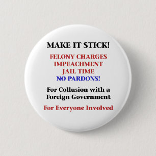 Impeach -- No Pardons for Collusion 2 Inch Round Button