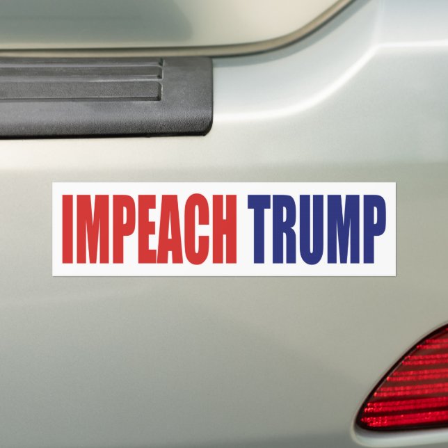 Impeach President Trump - Anti Trump Bumper Sticker (On Car)