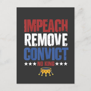 Impeach Remove Convict No King 4th Of July Invitation Postcard