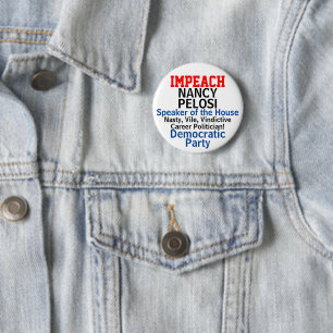 Impeach Speaker Pelosi Blue EDIT NAME 2 Inch Round Button