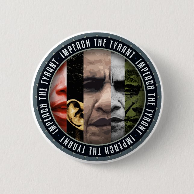 Impeach The Tyrant 2 Inch Round Button (Front)