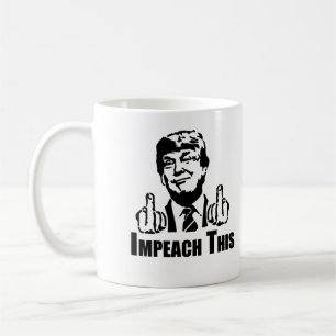 Impeach This Mug