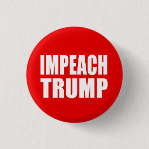 "IMPEACH TRUMP" 1 INCH ROUND BUTTON