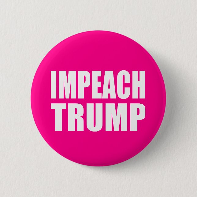 "IMPEACH TRUMP" 2 INCH ROUND BUTTON (Front)