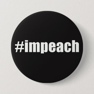Impeach Trump 3 Inch Round Button