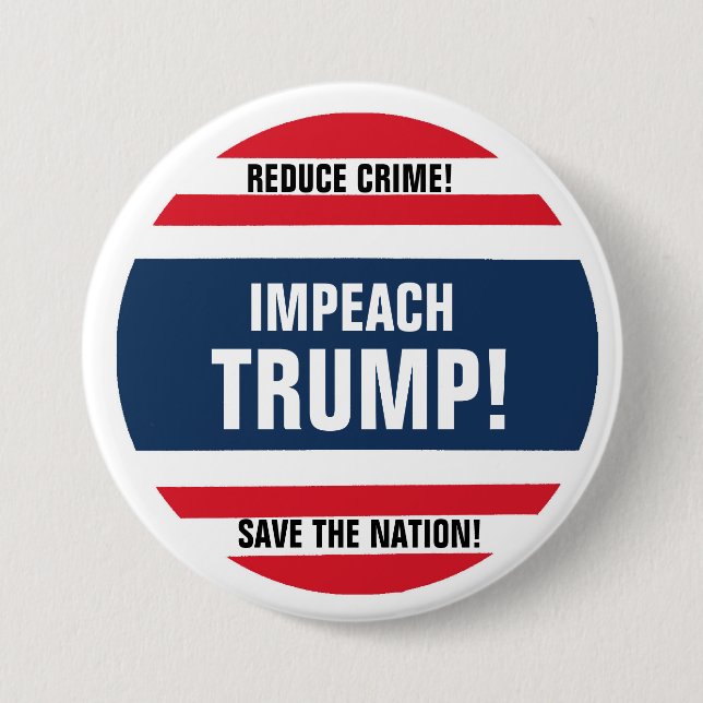 Impeach Trump! 3 Inch Round Button (Front)