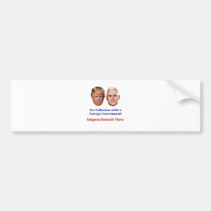 Impeach Trump and Pence for Collusion Bumper Sticker