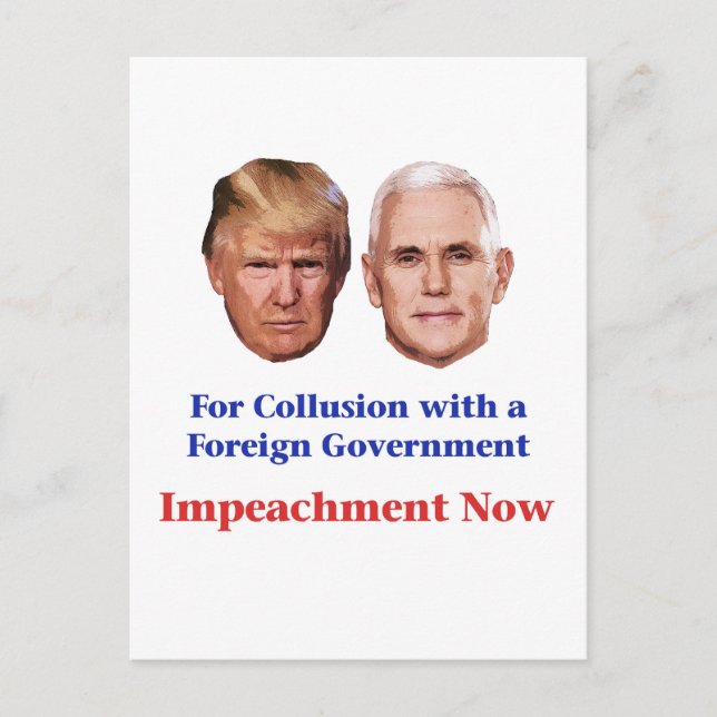Impeach Trump and Pence for Collusion Postcard (Front)