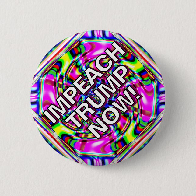 IMPEACH TRUMP NOW! 2 INCH ROUND BUTTON (Front)