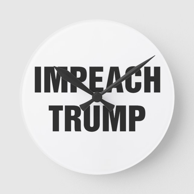 IMPEACH TRUMP ROUND CLOCK (Front)