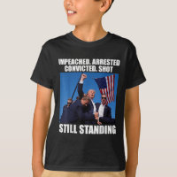 Impeached Arrested Convicted Shot Still Standing