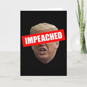 Impeached Trump 45 3rd President Card
