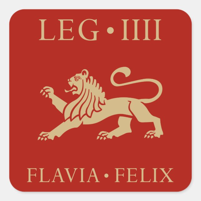 Imperial Roman Army - Legio IV Flavia Felix Square Sticker (Front)
