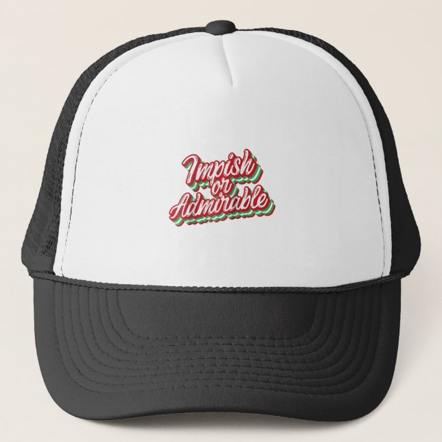 Impish Or Admirable Funny Christmas Belsnickel XMa Trucker Hat (Front)
