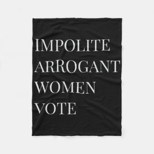 Impolite Arrogant Woman Resist Anti-trump Warren Fleece Blanket