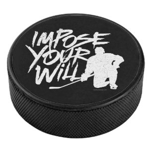 Impose Your Will (hockey) Hockey Puck
