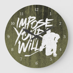 Impose Your Will (Hockey) Large Clock