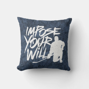 Impose Your Will (Hockey) Throw Pillow