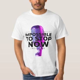 Imposible stop T-Shirt