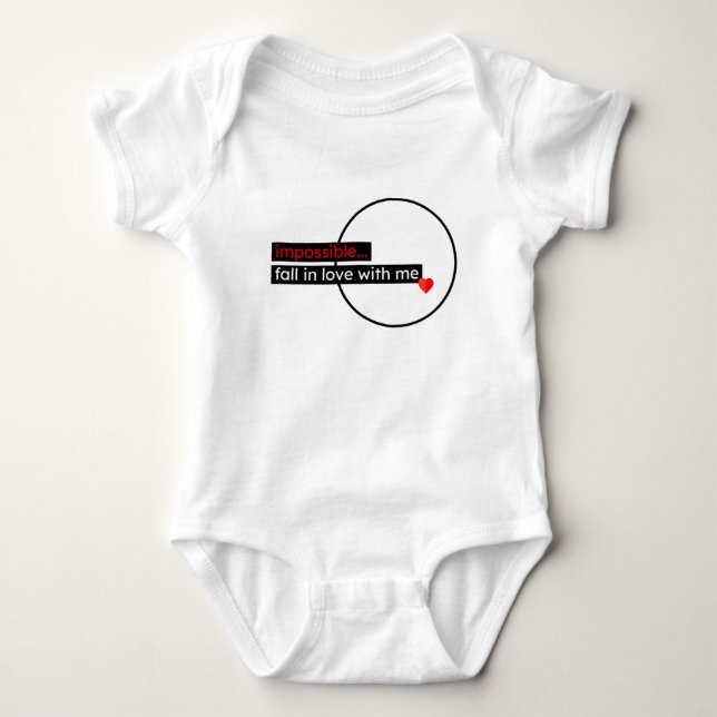 Impossible Fall in Love with Me Baby Bodysuit (Front)