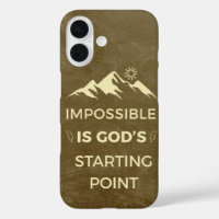 Impossible Is God’s Starting Point, Inspirational
