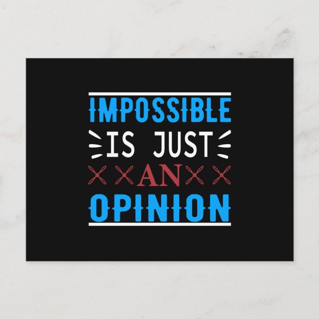 Impossible Is Just An Opinion - Motivation Postcard (Front)