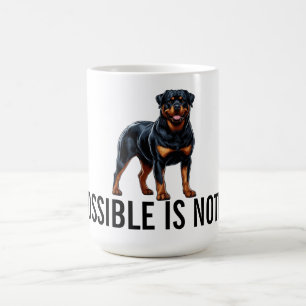 Impossible Is Nothing, Rottweiler Coffee Mug