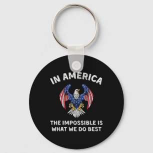 Impossible Is What We Do Best Trump Inauguration D Keychain