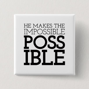 Impossible to Possible Christian Art Quote Art Gos 2 Inch Square Button