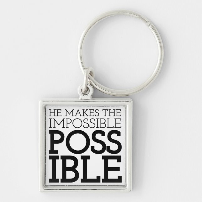 Impossible to Possible Christian Art Quote Art Gos Keychain (Front)