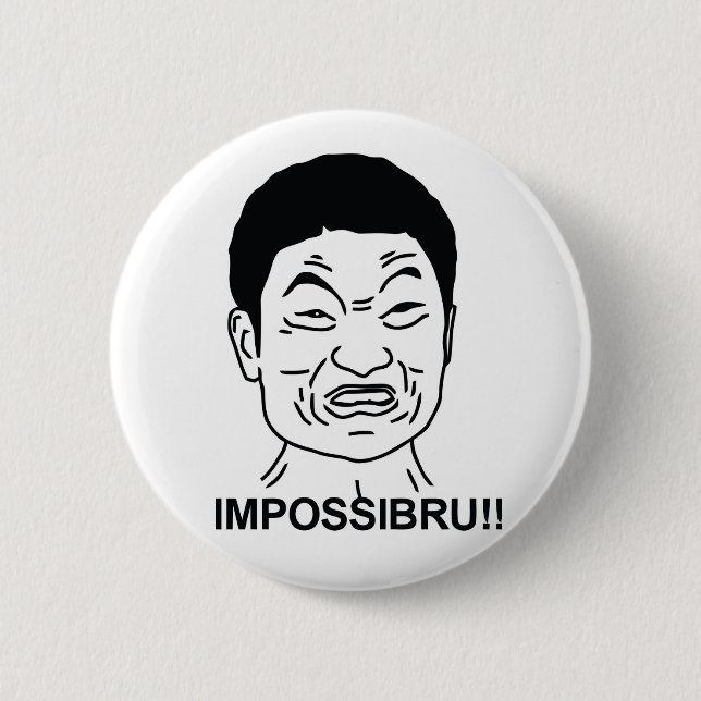 Impossibru 2 Inch Round Button (Front)