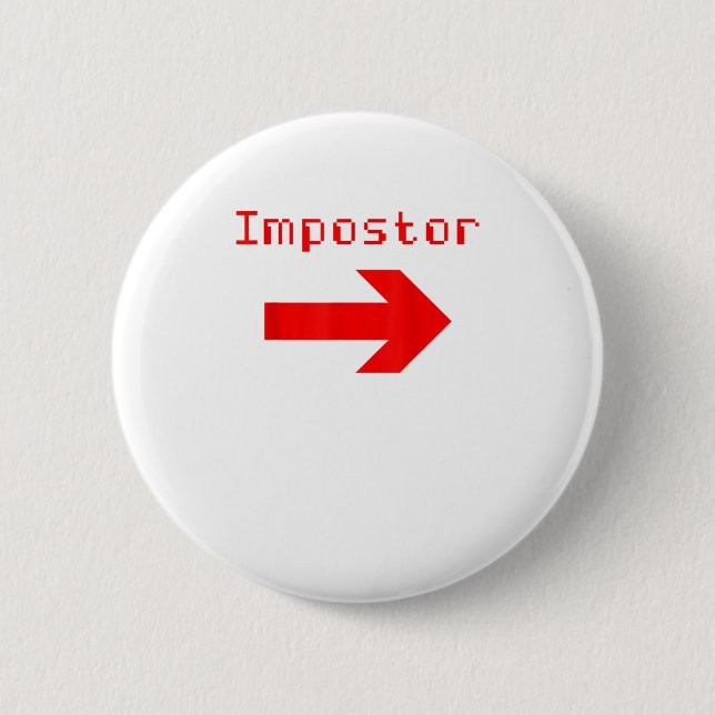Impostor - Funny video game Apparel 2 Inch Round Button (Front)